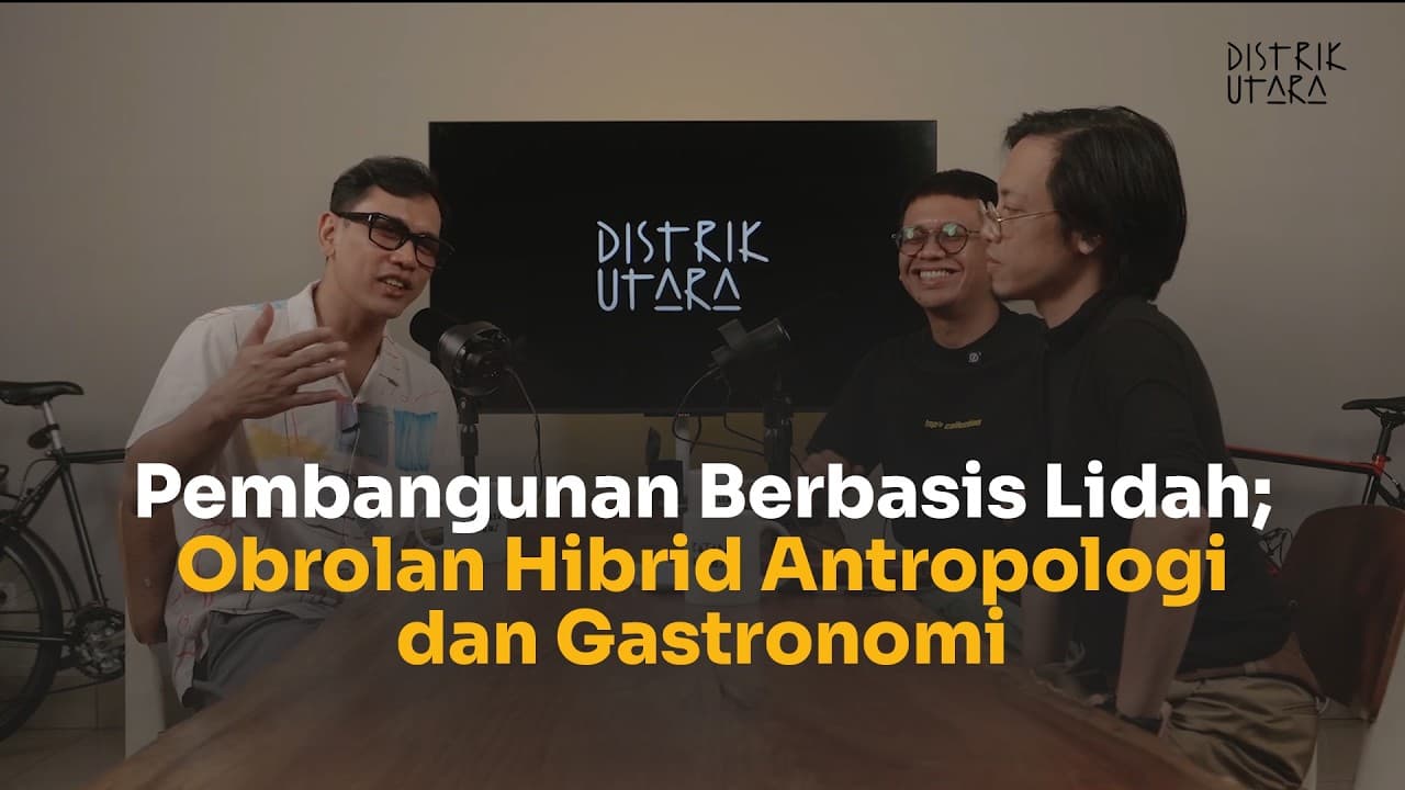 Pembangunan Berbasis Lidah; Obrolan Hibrid Antropologi dan Gastronomi